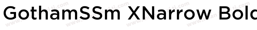 GothamSSm XNarrow Bold字体转换